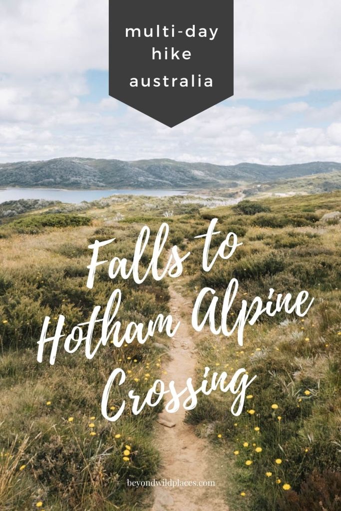 Pasador de Falls to Hotham Alpine Crossing